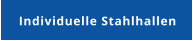 Individuelle Stahlhallen