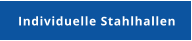 Individuelle Stahlhallen